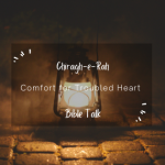 Comfort for Troubled Heart