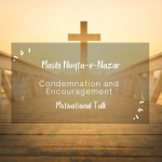 Condemnation and Encouragement